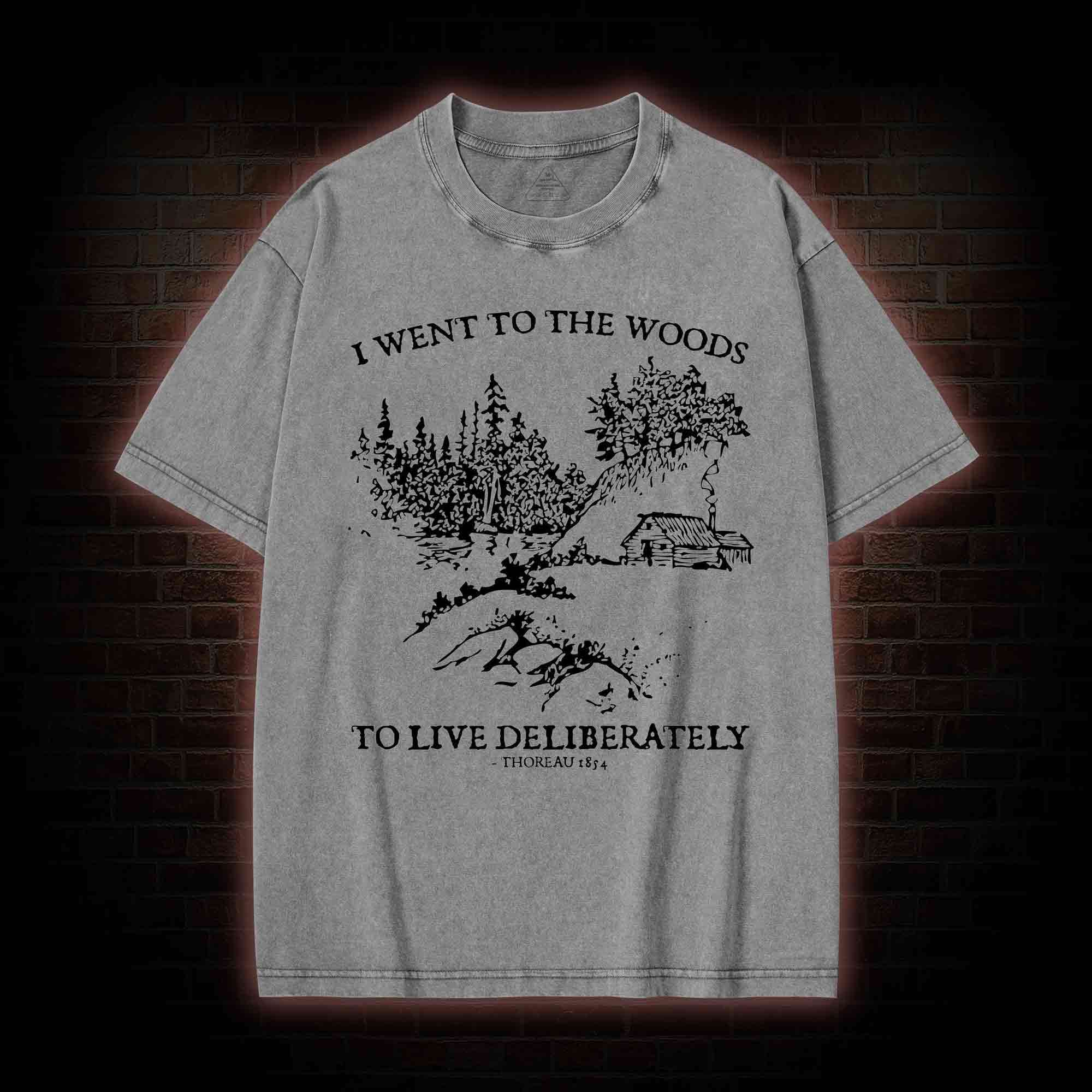 I Went To The Woods Washed T-Shirt