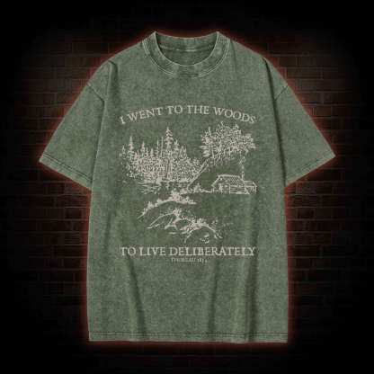 I Went To The Woods Washed T-Shirt