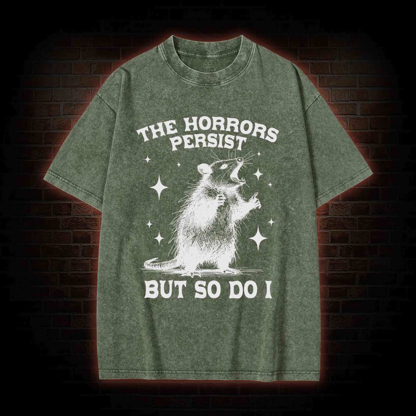 The Horrors Persist but so Do I Washed T-shirt