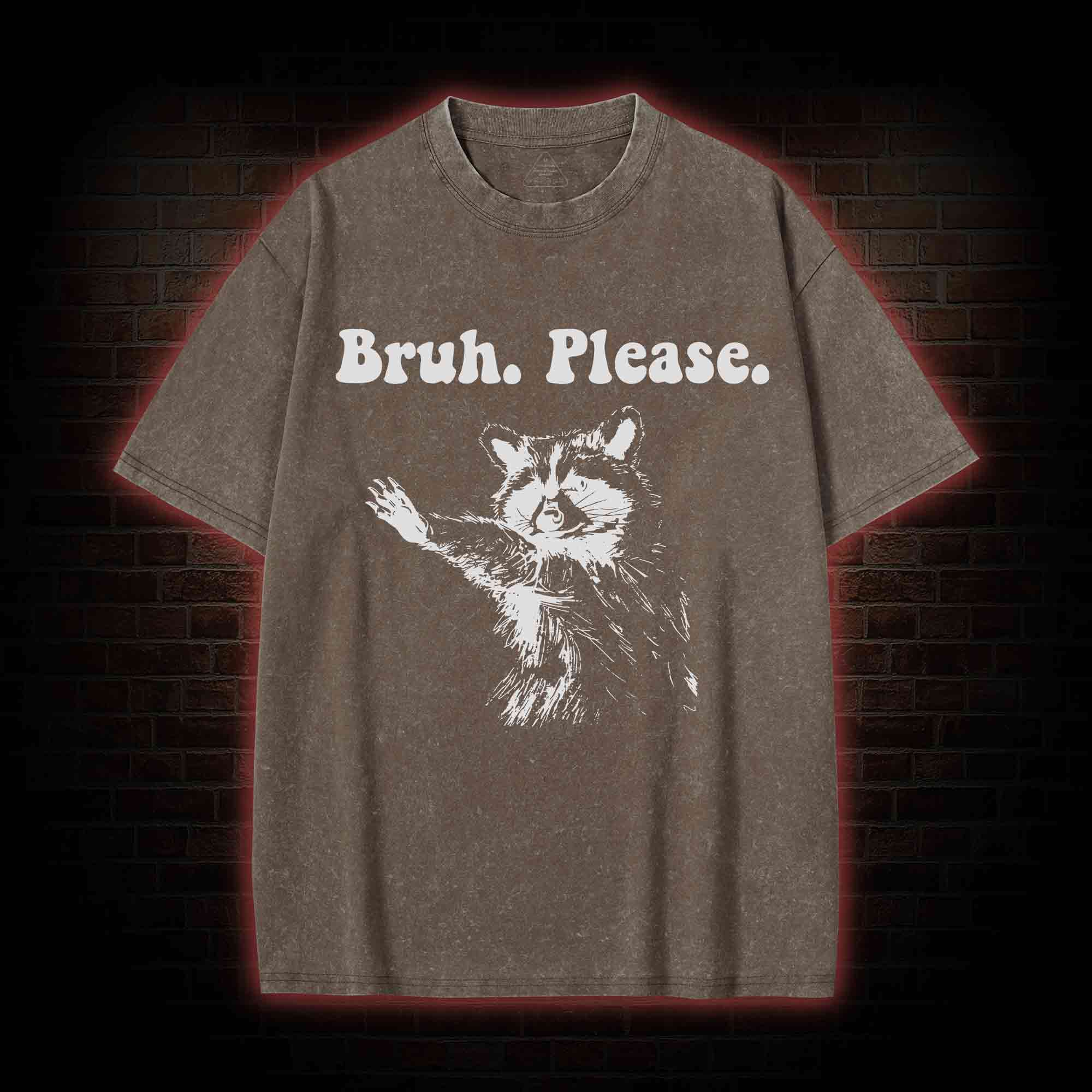 Bruh Please Washed T-shirt