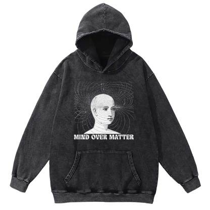 Mind Over Matter Washed Hoodie