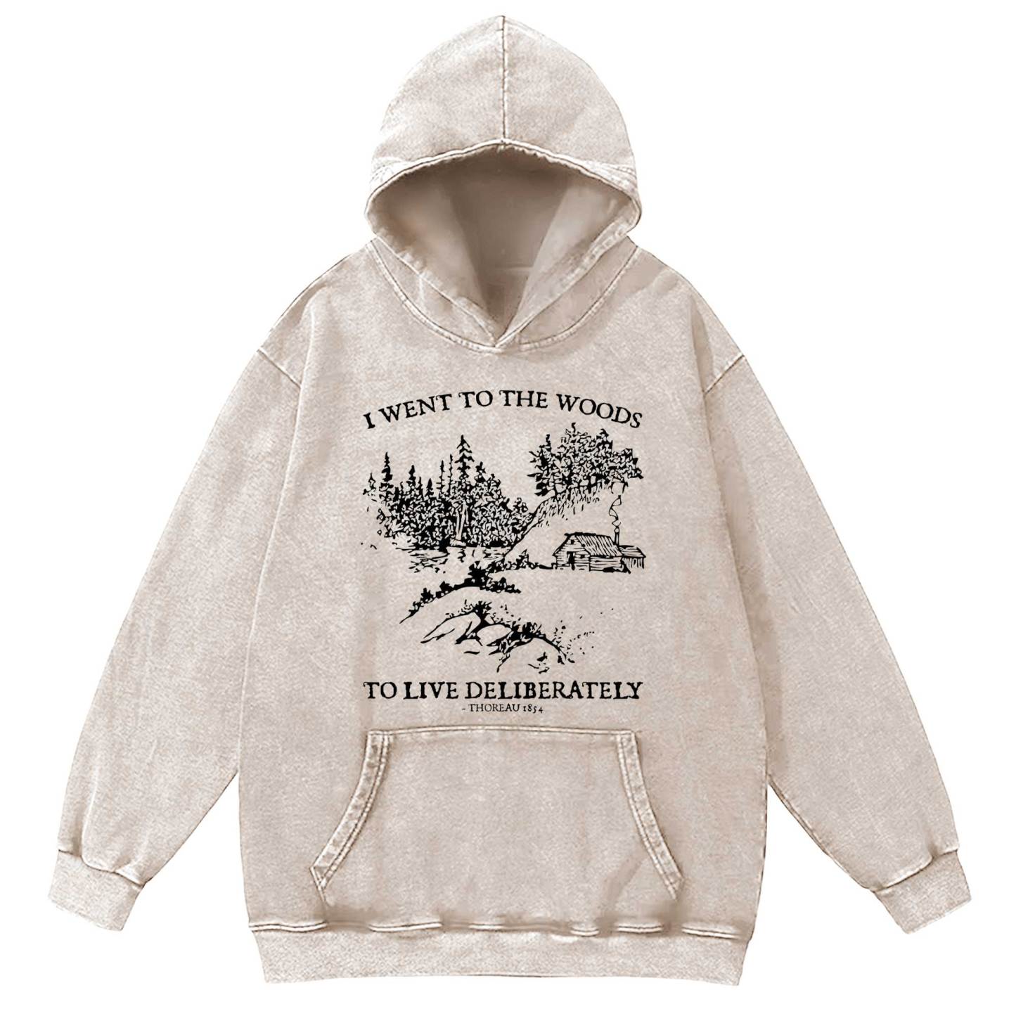 I Went To The Woods Washed Hoodie