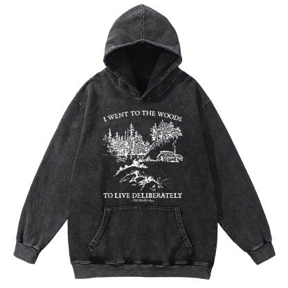 I Went To The Woods Washed Hoodie