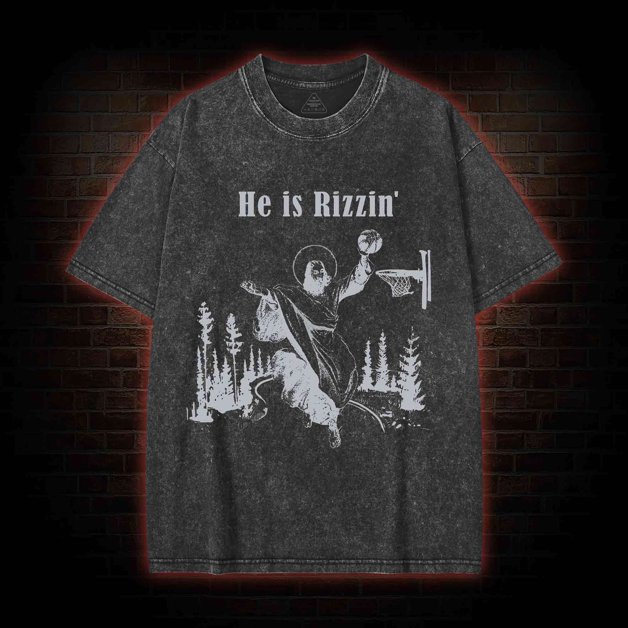He Is Rizzin' Washed T-shirt