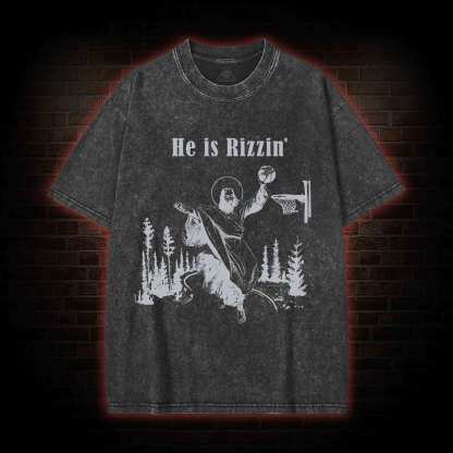 He Is Rizzin' Washed T-shirt