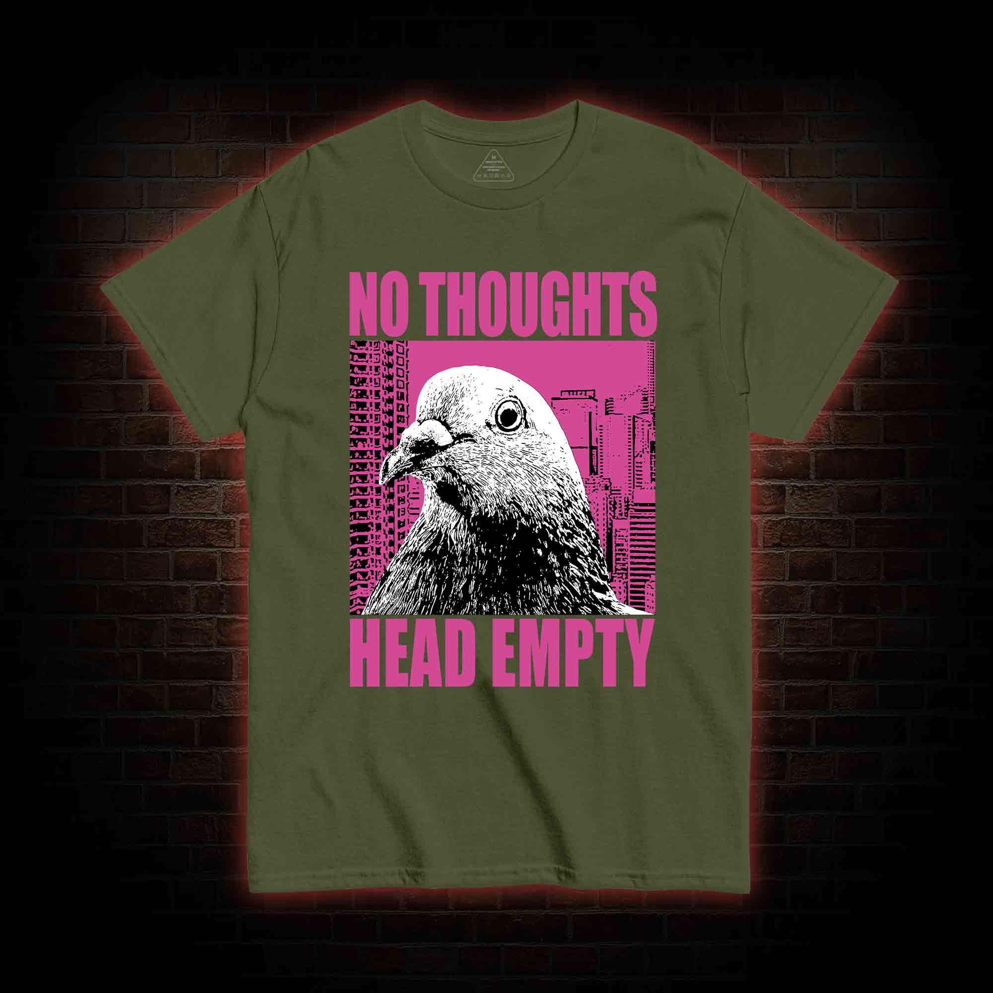 No Thoughts Head Empty T-shirt