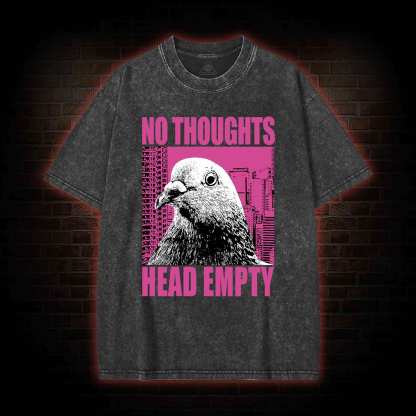 No Thoughts Head Empty Washed T-shirt