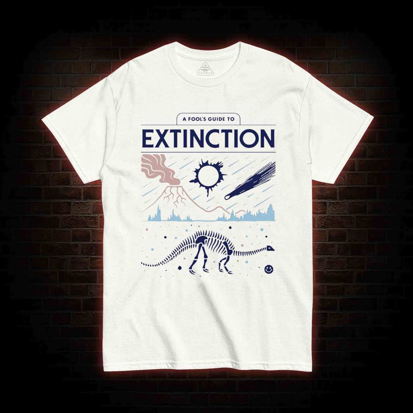 A Fool's Guide To Extinction T-shirt