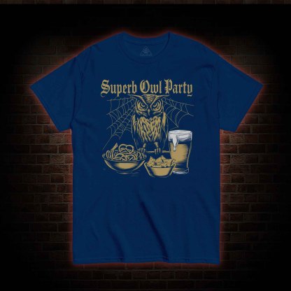 Superb Owl Party T-shirt