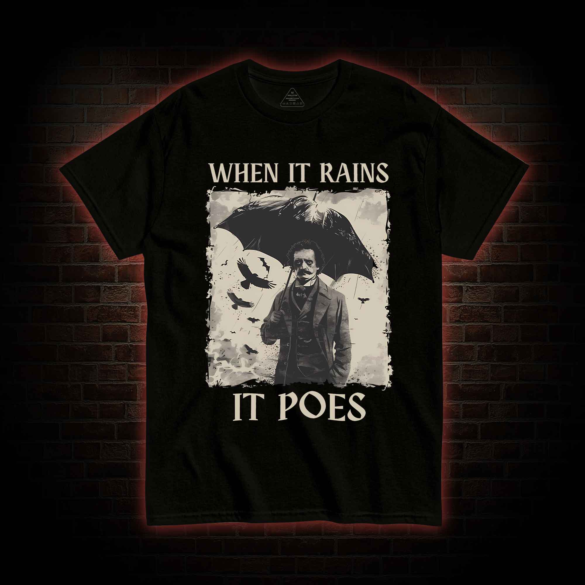 When It Rains It Poes T-shirt 