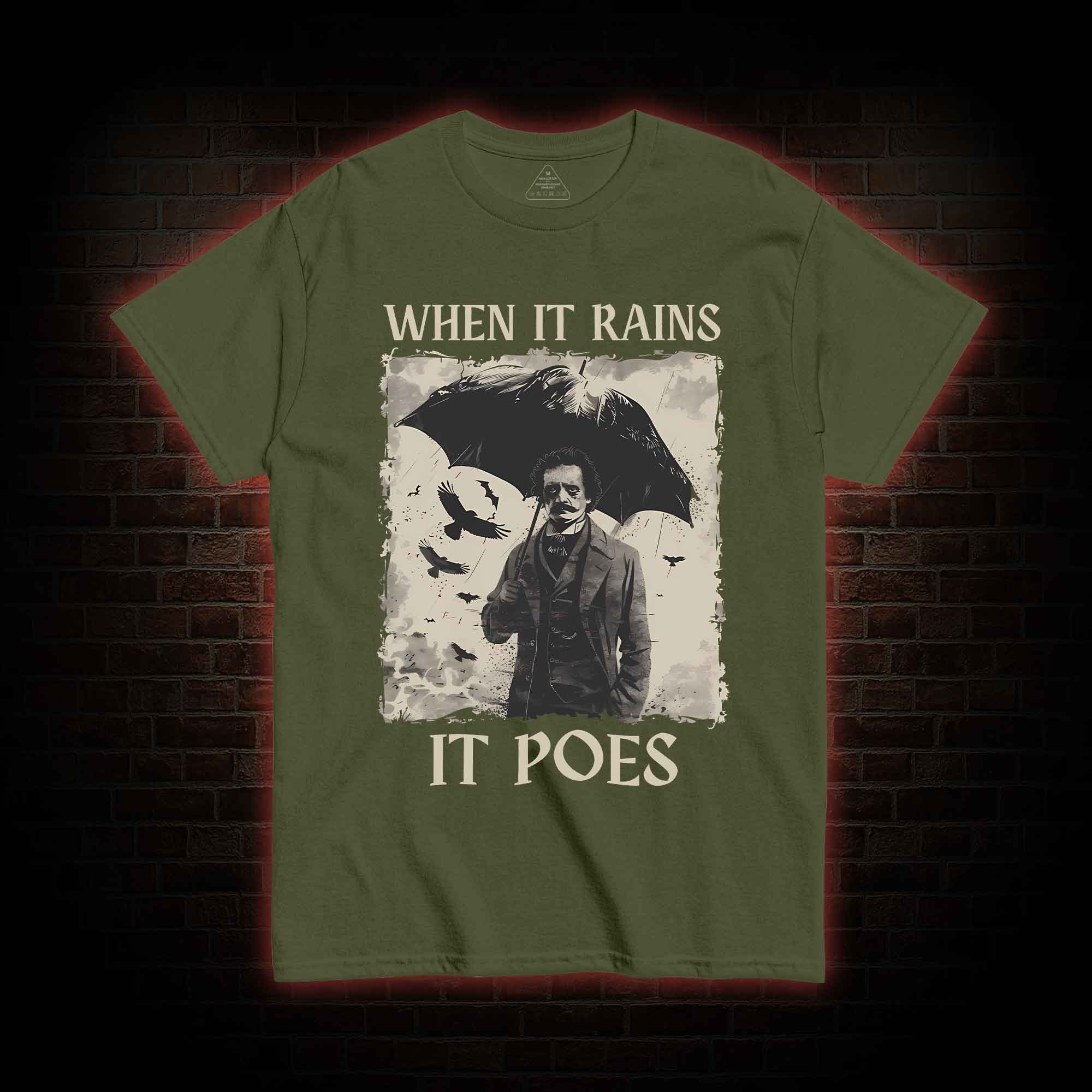 When It Rains It Poes T-shirt 