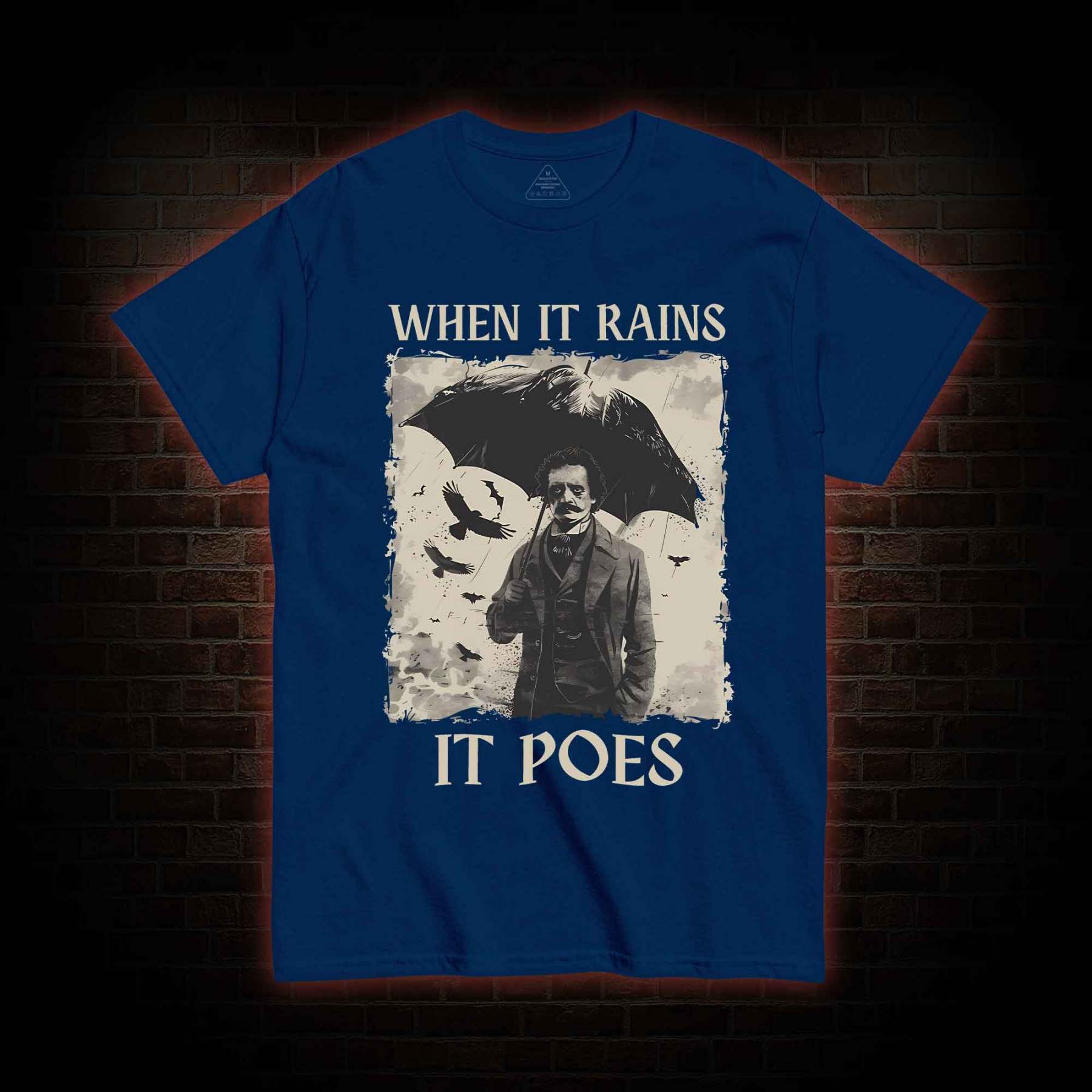 When It Rains It Poes T-shirt 