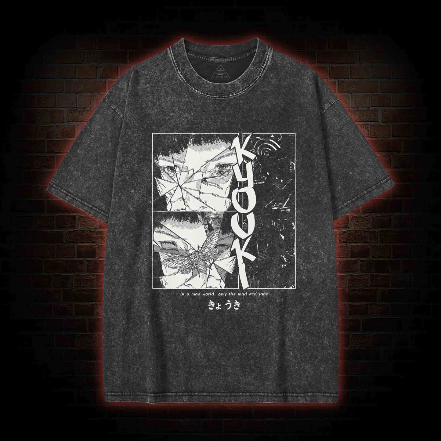 Only The Mad are Sane Washed T-shirt