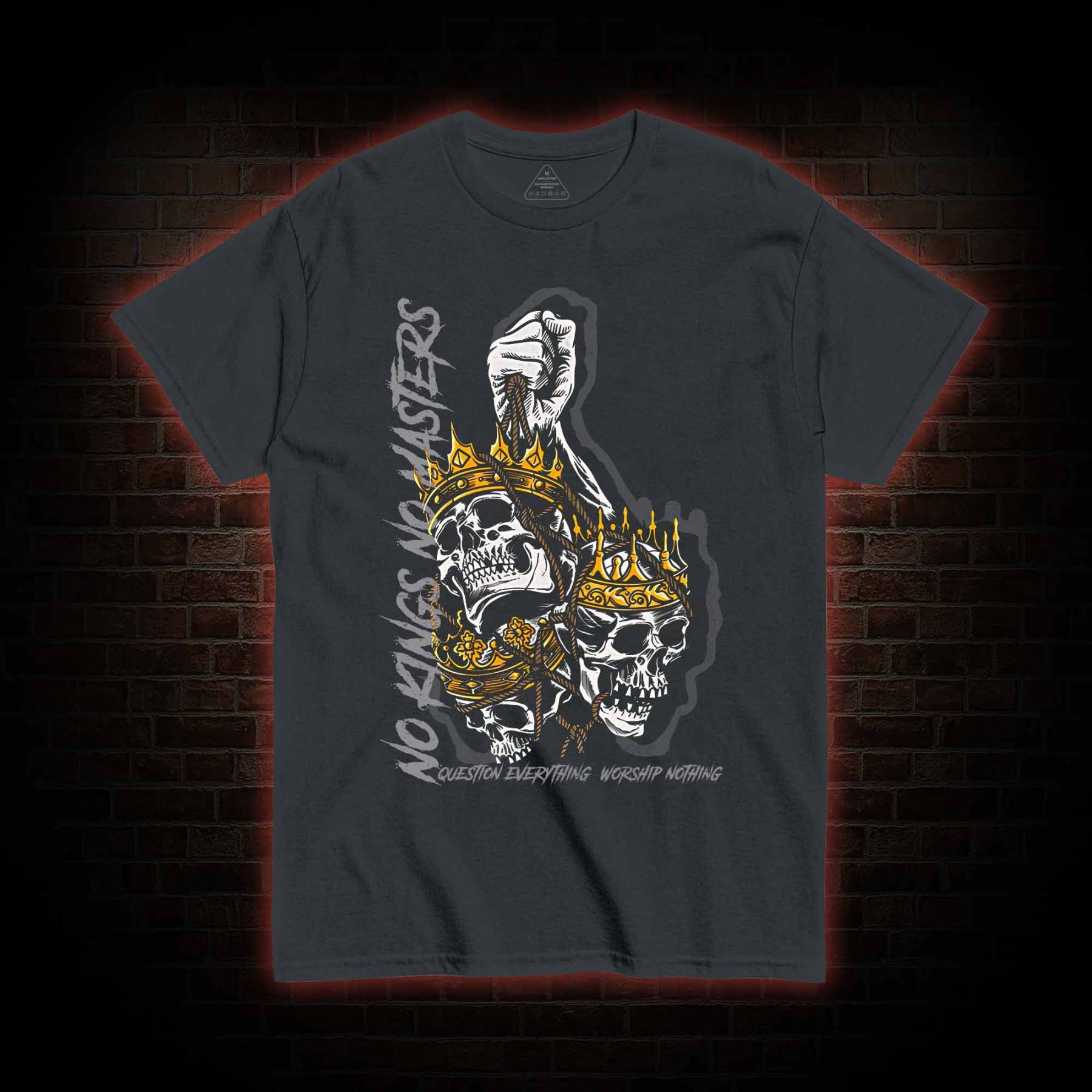 Question Everything Worship Nothing T-shirt 