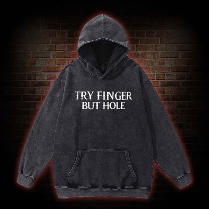 Try Finger but Hole Back Print Washed Hoodie