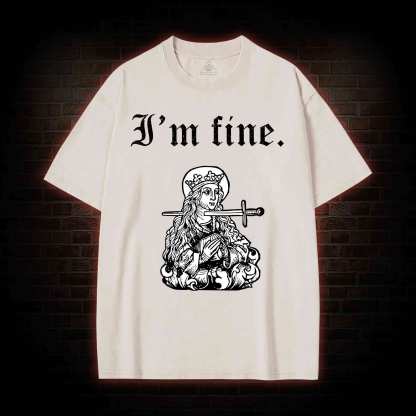 I'm Fine Washed T-shirt