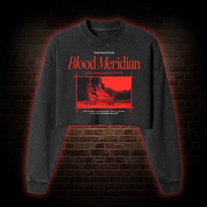 Blood Meridian Washed Cropped Sweatshirts