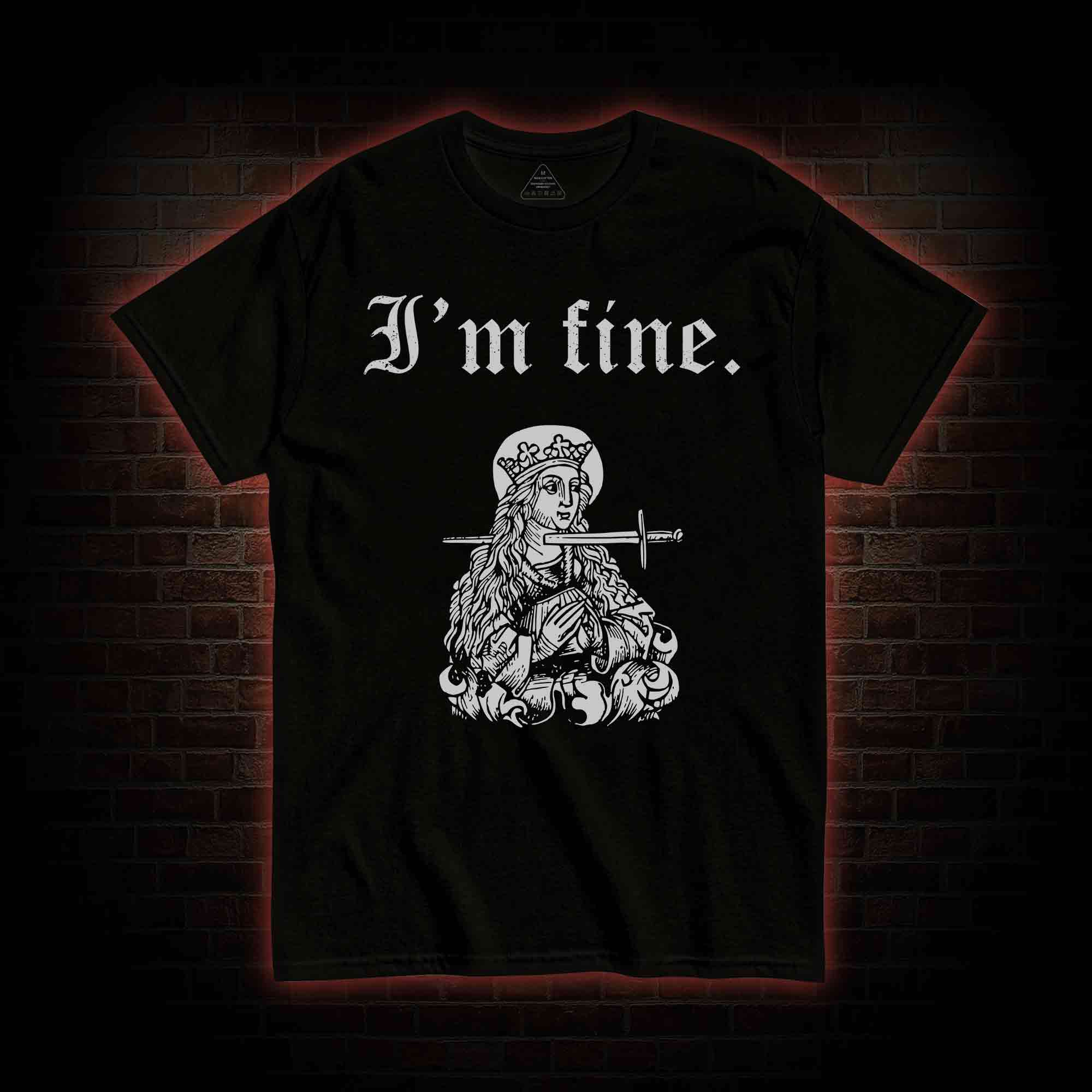 I'm Fine T-shirt