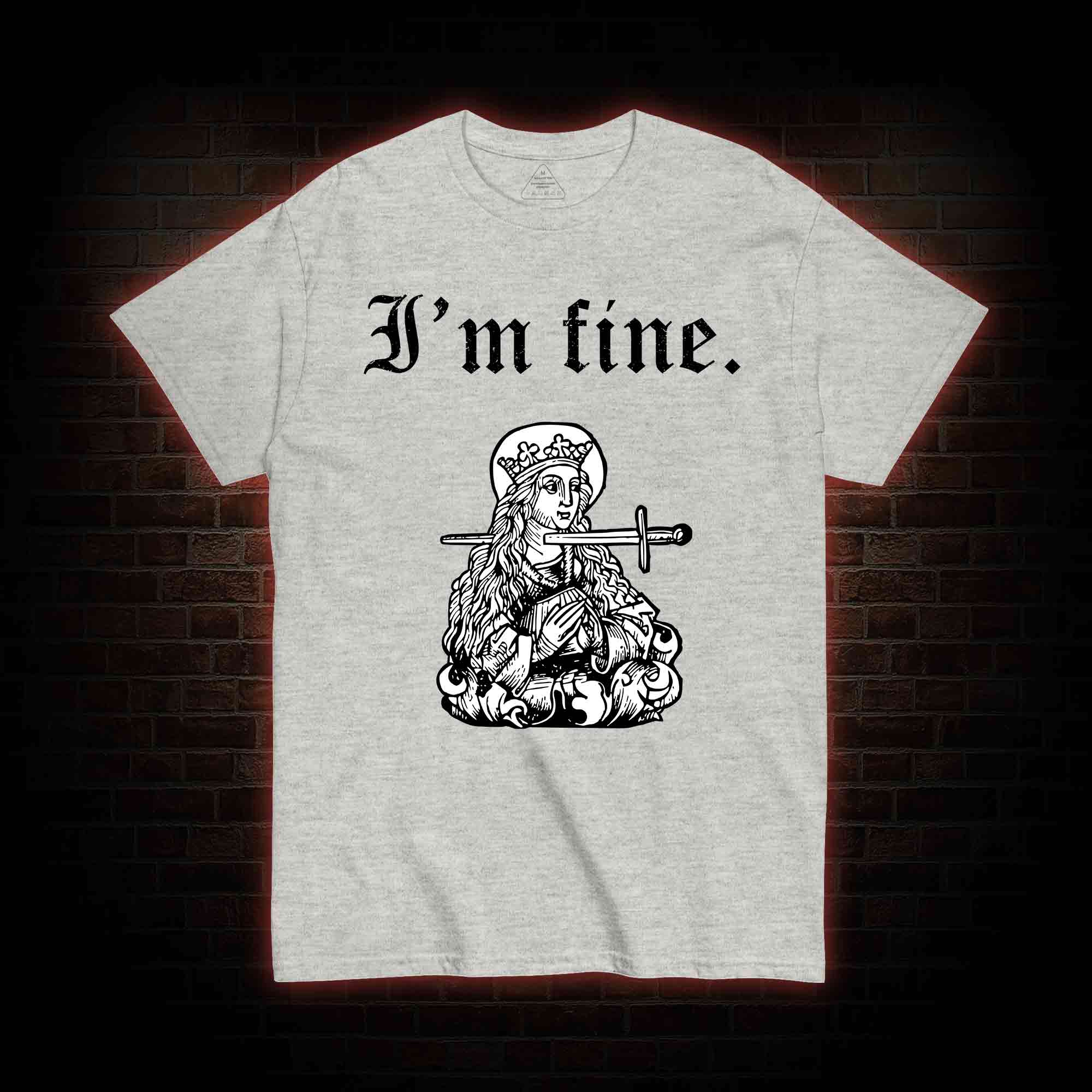 I'm Fine T-shirt