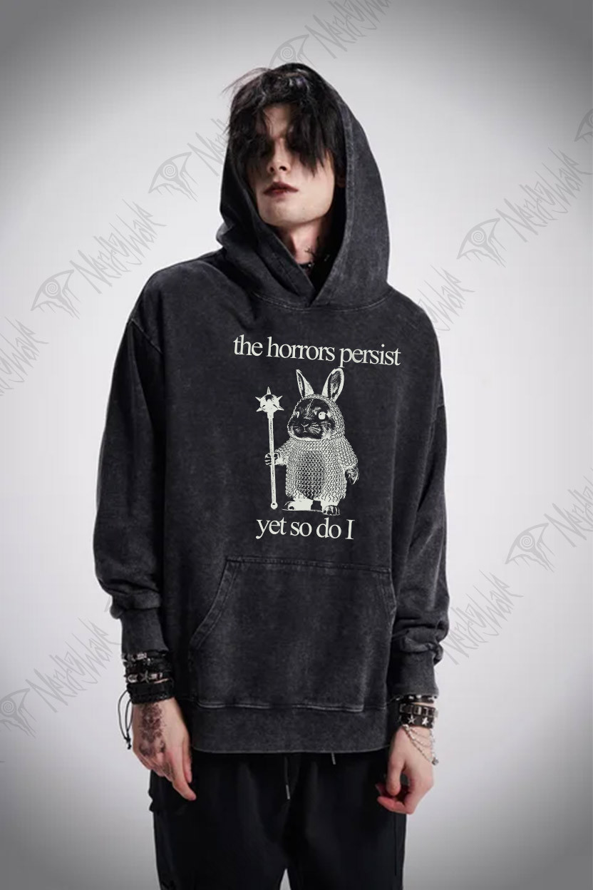 The Horrors Persist But So Do I Cute Bunny Washed Hoodie