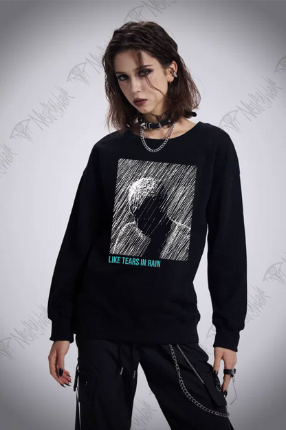 Like Tears In Rain Sweatshirt