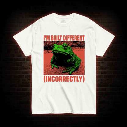 I'm Built Different T-shirt