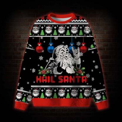 Hail Santa Ugly Sweatshirt