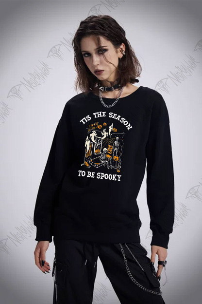 Tis The Season to be Spook Sweatshirt