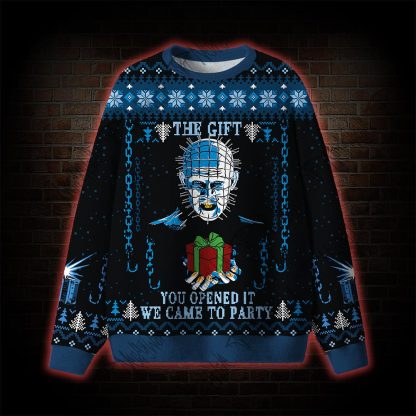 The Gift You Opened It We Came to Party Ugly Sweatshirts