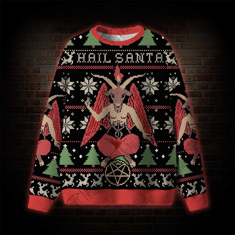 Hail Santa Ugly Sweatshirts