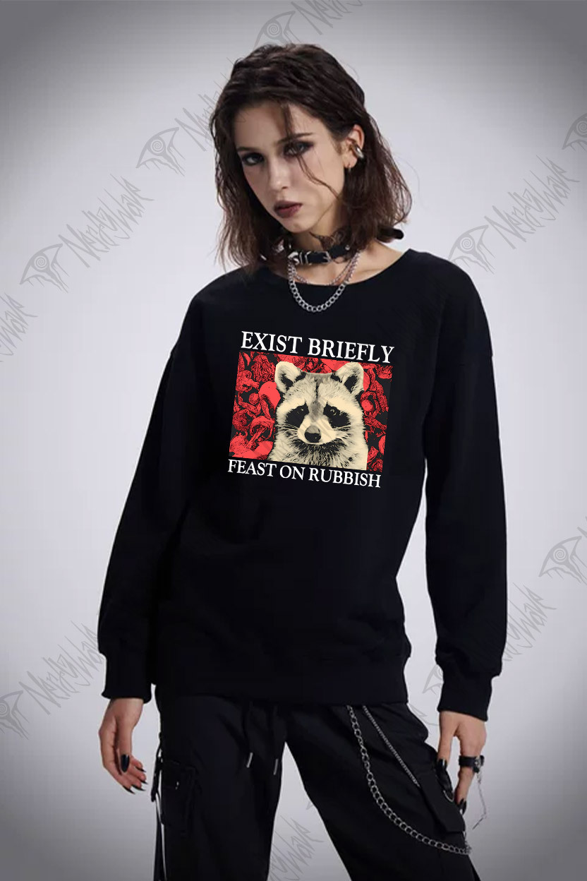 Exist Briefly Feast On Rubbish Sweatshirt