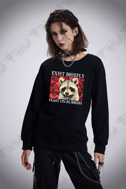 Exist Briefly Feast On Rubbish Sweatshirt