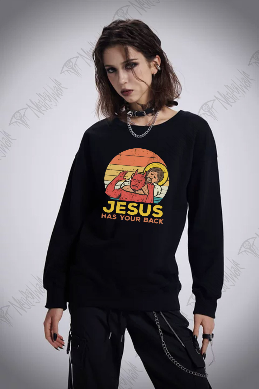 Jesus Has Your Back Sweatshirt
