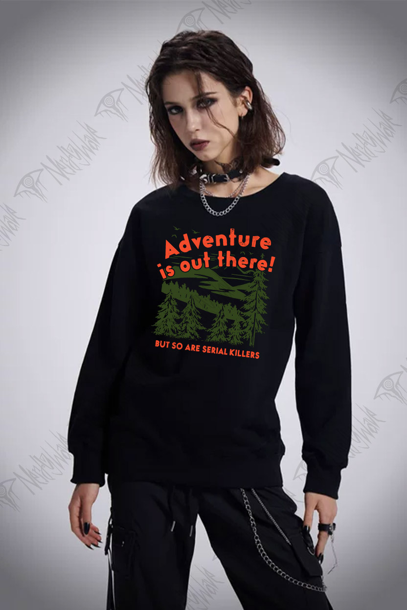Adventure Is Out There Sweatshirt