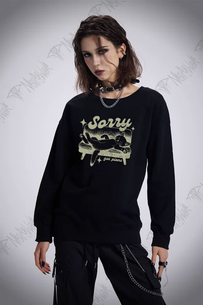 Sorry Got Plans Sweatshirt