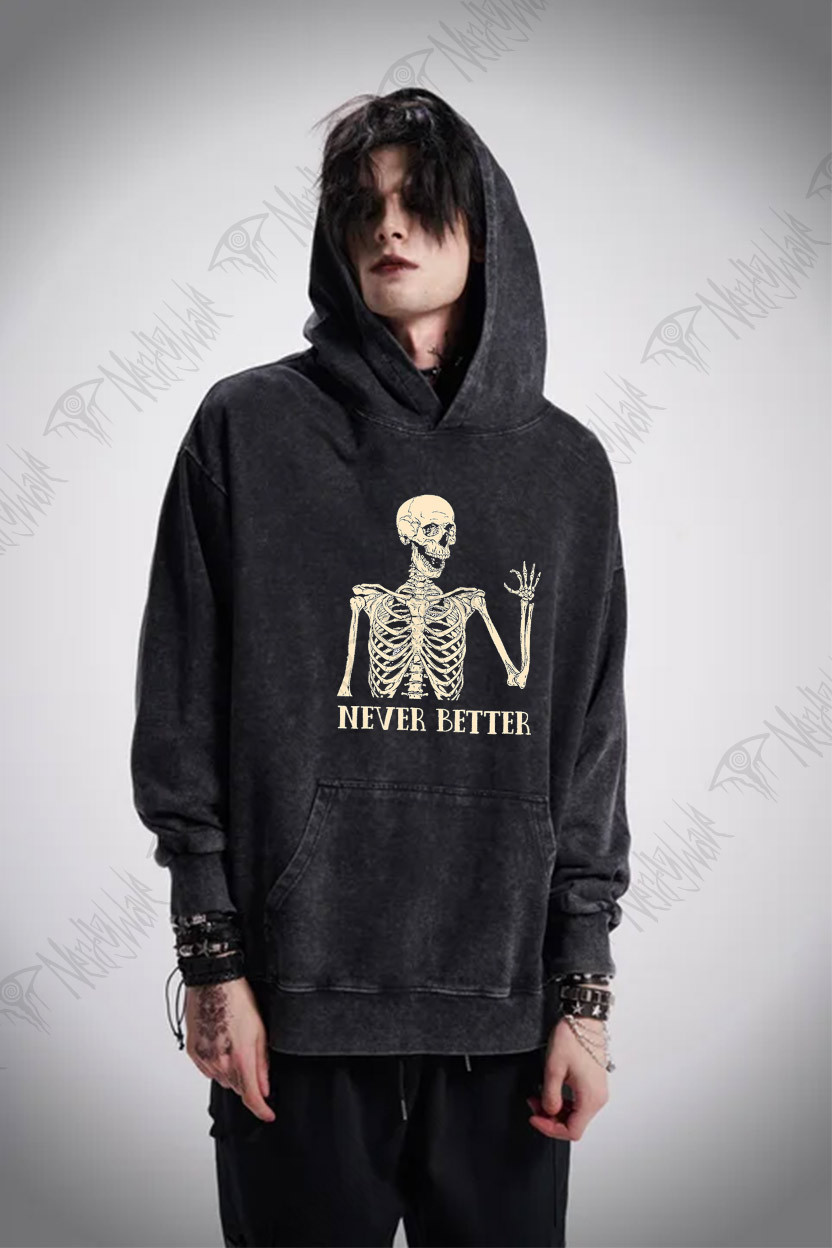 Never Better Washed Hoodie