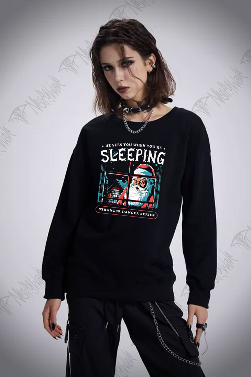He Sees You When You're Sleeping Sweatshirt