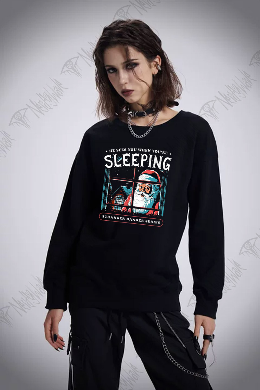 He Sees You When You're Sleeping Sweatshirt