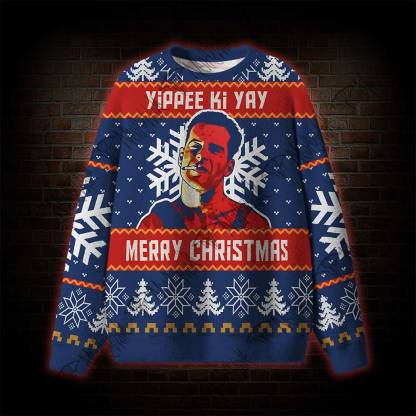 Yippee Ki Yay Merry Christmrs Ugly Sweatshirts