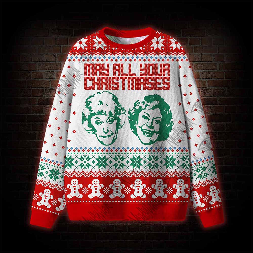 May All Your Christmases Ugly Sweatshirts