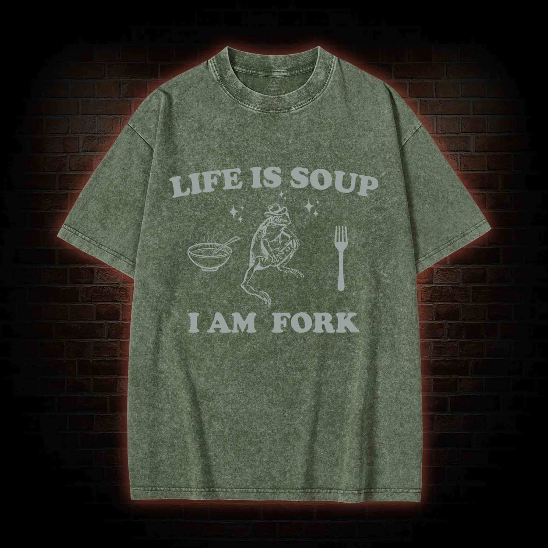 Life Is Soup I Am Fork Washed T-shirt