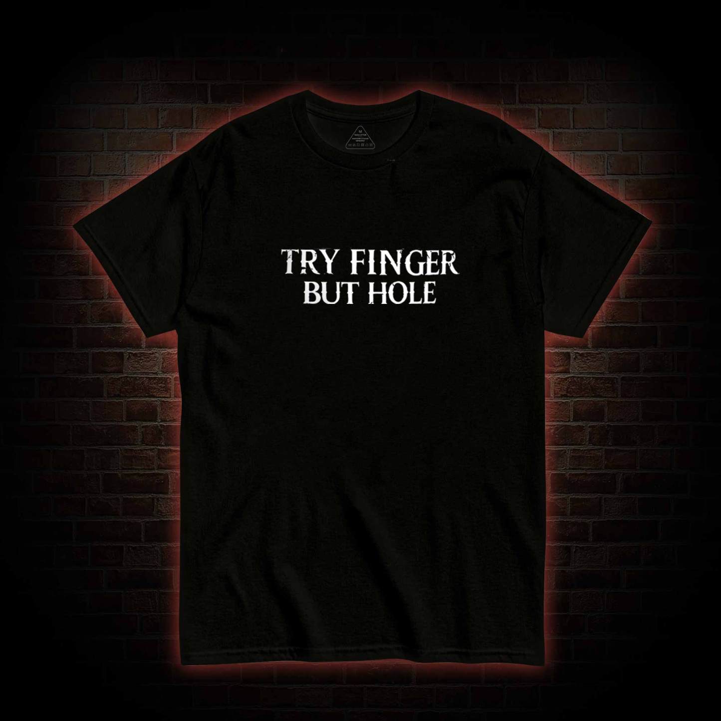 Try Fingers but Hole Back Print T-Shirt