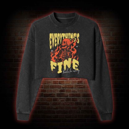 Everything's Fine Washed Cropped Sweatshirts