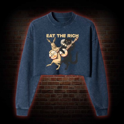 Eat The Rich Washed Cropped Sweatshirts