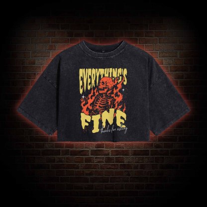 Everything's Fine Washed Cropped T-shirts