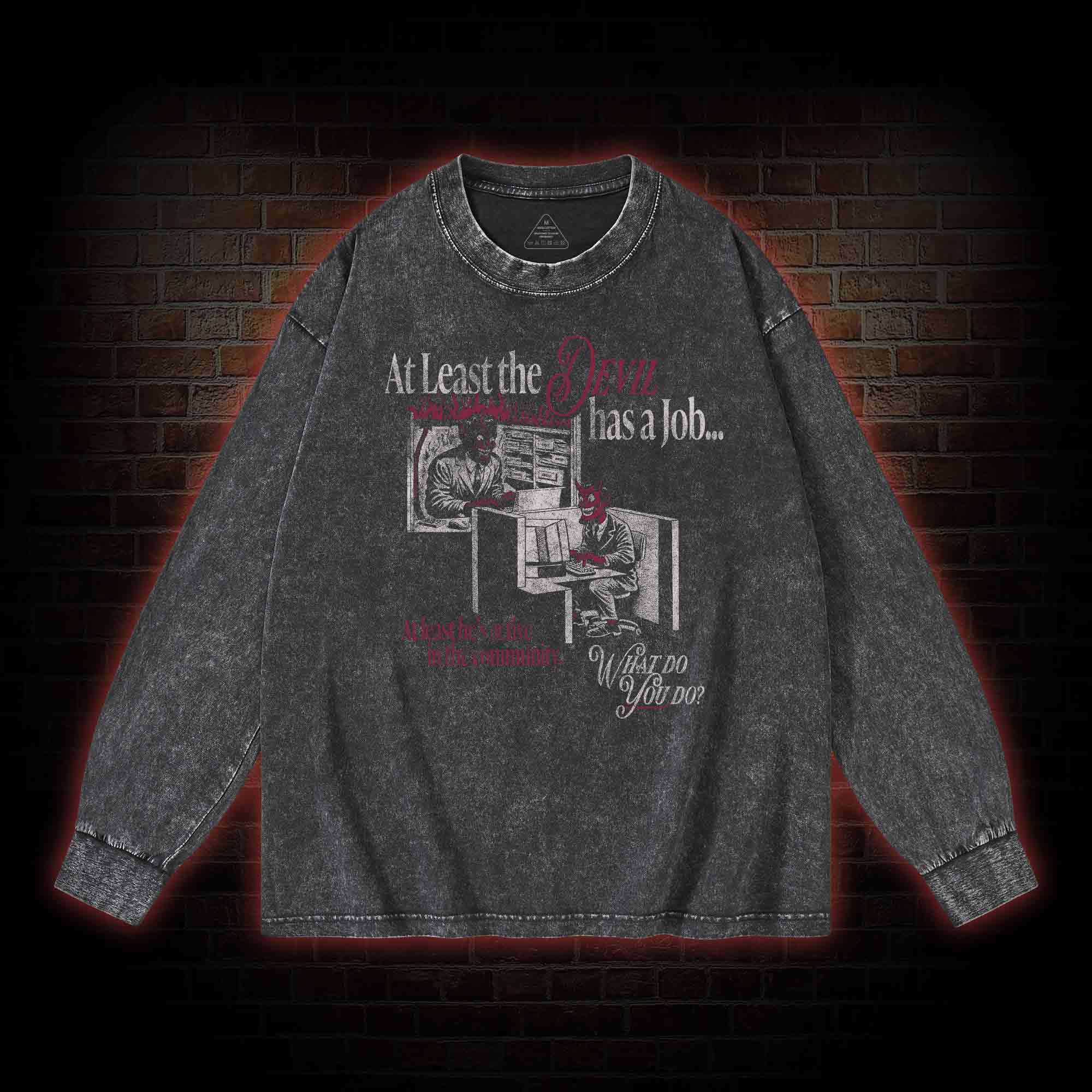 At Least the Devil.... Washed Long-Sleeve T-shirt