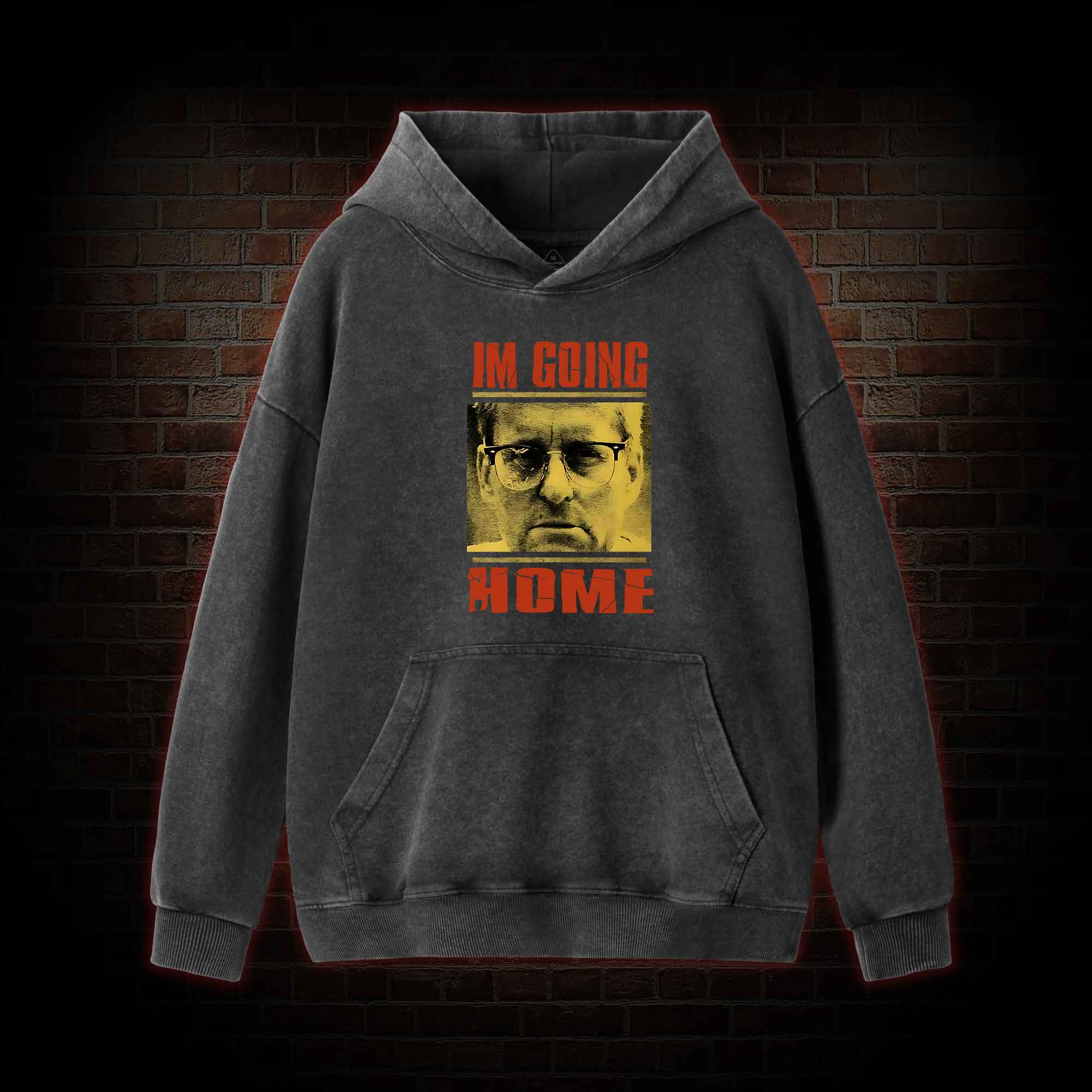 I'm Going Home Washed Hoodie