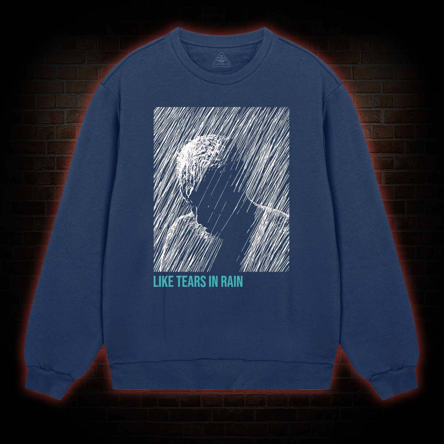 Like Tears In Rain Sweatshirt
