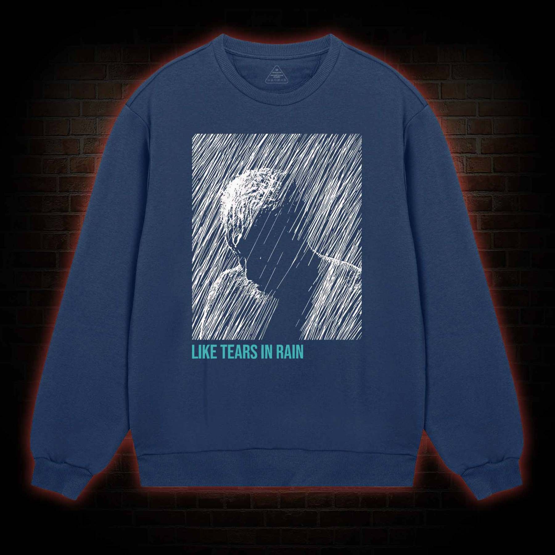 Like Tears In Rain Sweatshirt