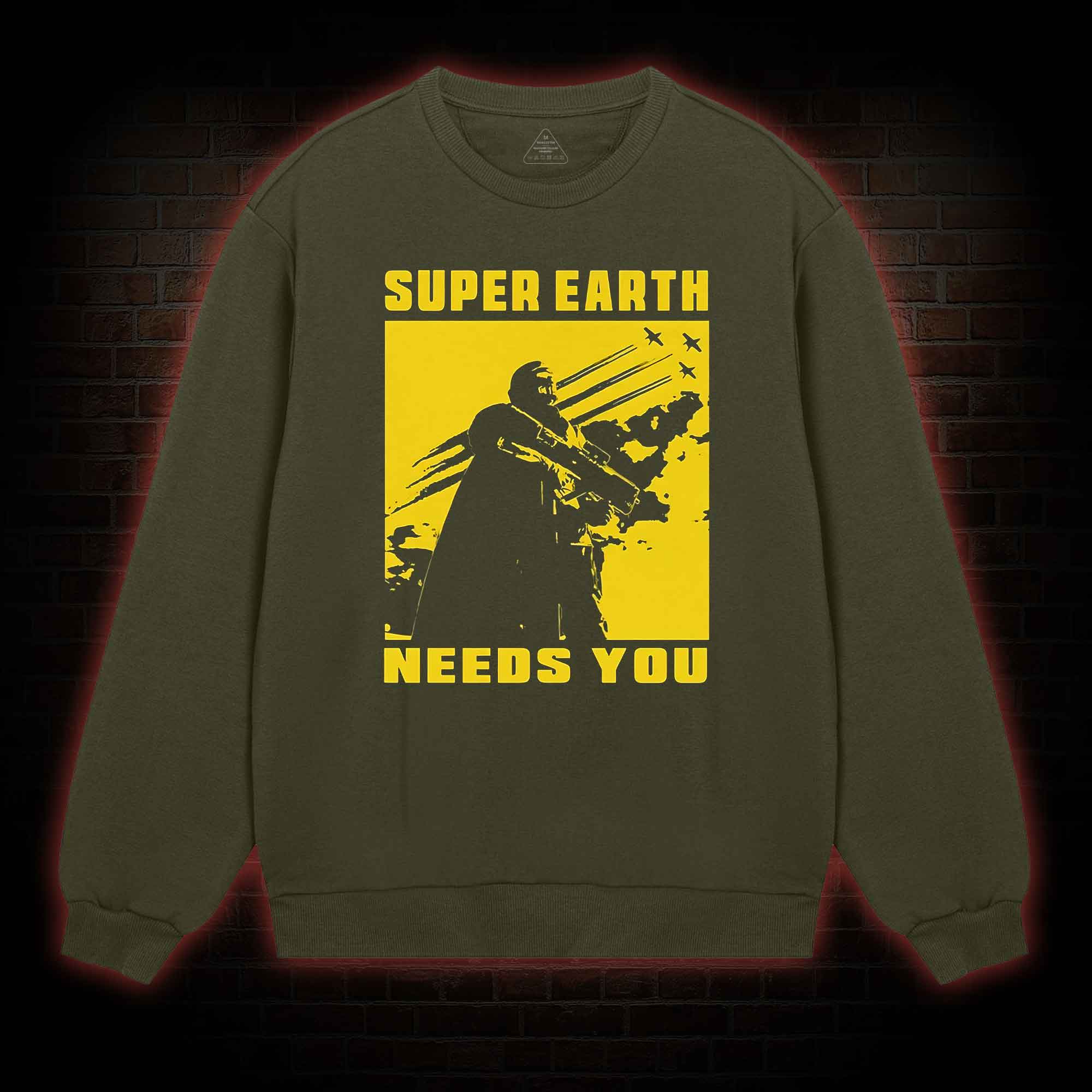 Earth Needs you Sweatshirt